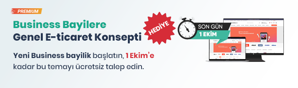 Business Bayilik Hediye Avantajı: <br>Genel E-ticaret Konsepti 