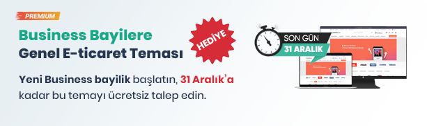 Business Bayilik Hediye Avantajı: <br>Genel E-ticaret Konsepti 